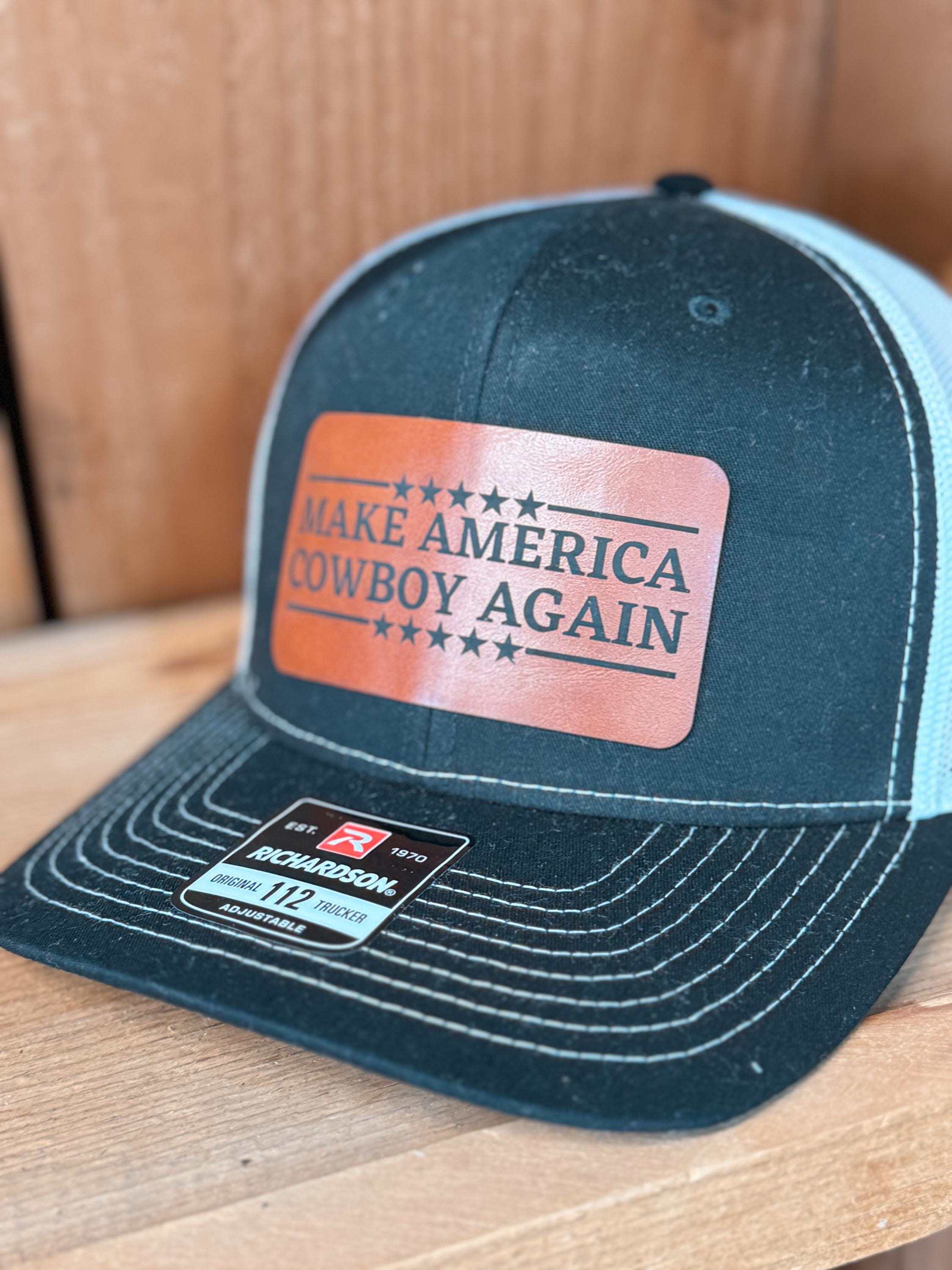 men’s patch hat - make America cowboy again - leather patch hat - Richardson 112 - custom trucker hat - custom leather patches - men’s gift
